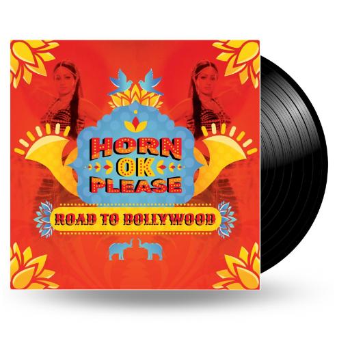 HORN OK PLEASE : ROAD TO BOLLYWOOD - VINYL RECORD